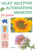 Kniha VELK RECEPT ALTERNATIVN MEDICNY (ING. JI JANA)