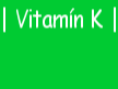 Vitamn K